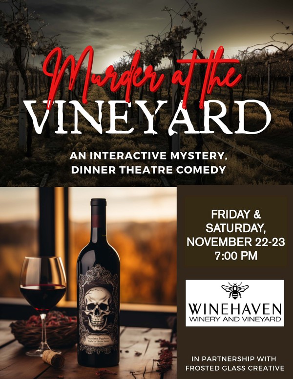 Winehaven Murder Mystery Dinner - November 22nd and 23rd